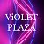 ViOLET PLAZA