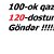 100- dostunu göndər 100-ok qazan