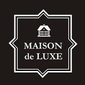 Maison de Luxe