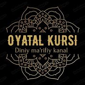 OYATAL KURSI Diniy Marifiy Kanal