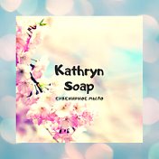 Kathryn Soap