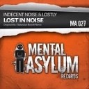 Indecent Noise Lostly - Lost In Noise Sebastian Brandt Remix