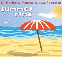 DJ Herbie Matteo G Federica - Summer Time Chico Rico Club Mix