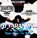 Dj TARANTINO - Ice Mc Think About The Way Dj TARANTINO Remix…
