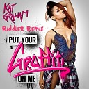 Kat Graham - Put Your Graffiti Riddler Club Mix