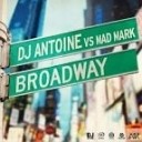 Dj Antoine amp Mad Mark - Broadway InCartey amp MacFly Bootleg
