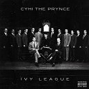 CyHi The Prynce Cyhi The Prince - Ivy League Feat Promise Prod By Mike Will