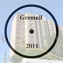 Gremull - Рисуя Солнце 2011