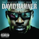 David Banner feat Yung Joc Chris Brown Jim… - Get Like Me