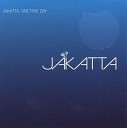 Jakatta - One Fire Day