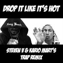 Snoop Dogg feat Pharrell - Drop It Like It s Hot Steven V Kario Mart Remix…