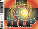 D I P Dance In Peace Ft Tony T - Give Me Your Lovin Club Dance Mix