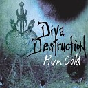 Diva Destruction - Kiss The Stars