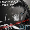 Edward Maya - Stereo Love DJ Rost Chillout Remix