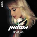 Polina - Beat ch Original Mix
