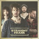 Straight Frank - Heart Of Mine
