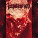 Incarnated - Bloody Hands