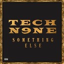 Tech N9ne - I m Not A Saint