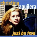 Christina Aguilera - Just Be Free Spanish