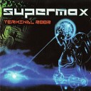 Supermax - Dont Let Me Down