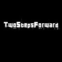 Two Steps Forward - T S F