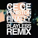 Playless - Ce Ce Peniston Finally Playless Remix