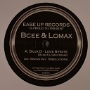 Silva D - Love Hate BCee Lomax Remix