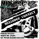 MelloDee Connect Mc Light - Ты моя