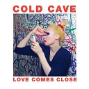 Cold Cave - Life Magazine