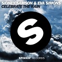 Sidney Samson Eva Simons - Celebrate The Rain Acapella