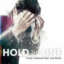 Andy Caldwell - Hold the Line feat Lisa Shaw Original Mix