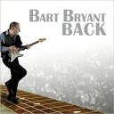 Bart Bryant - Bastrop Stomp
