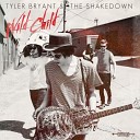 Tyler Bryant The Shakedown - Cold Heart