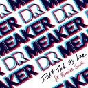 Dr Meaker - Good Fight Diskord Remix