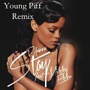 Young Piff - Rihanna Stay Feat Mikky Ekko Young Piff Remix