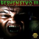 BESHENSTVO 3 - bonus unau psong