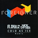 VA for DJ Fevral - Foreigner Cold As Ice A Skillz Nick Thayer