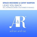 Space Rockerz feat Cathy Burt - Lead You Back Kaimo K Remix