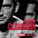 Antoine Clamaran - This Is My Goodbye Feat Fenja