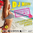 DJ MATUYA - FROM IBIZA WITH LOVE 034