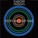 FAROFF - Stop Mashup Time MC Hammer vs Eurythmics vs New Order vs Talking Heads vs Donna…
