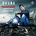 Masoud Saeedi - Ehsas