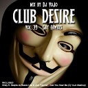 Dj VoJo - Track 6 CLUB DESIRE vol 39 Guy Fawkes 2013