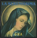 D N A - La Serenissima Radio Edit