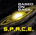 Based On Bass - Galaxy Dreams Remix