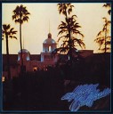 группа Eagles - Hotel California