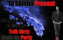 Jason Derulo ft 2 Chainz vs S Shik and D Rook - Talk Dirty Dj Shisha Mash Up 2013