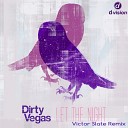 Dirty Vegas - Let The Night Victor Slate Remix Radio Edit