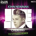 John Newman - Cheating DJ Stylezz Remix AGRMusic