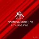 Dimitris Nikopoulos - Is It A Love Song Original Mix